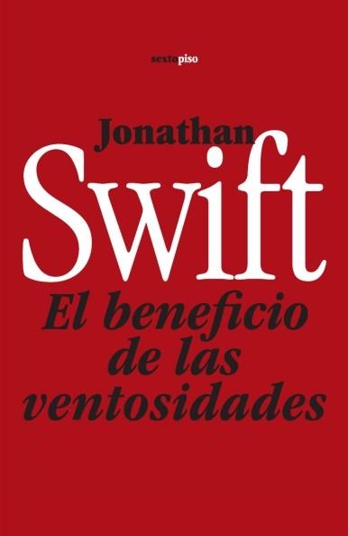 BENEFICIO DE LAS VENTOSIDADES, EL | 9788496867550 | SWIFT, JONATHAN | Llibreria La Gralla | Llibreria online de Granollers