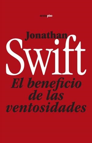 BENEFICIO DE LAS VENTOSIDADES, EL | 9788496867550 | SWIFT, JONATHAN | Llibreria La Gralla | Librería online de Granollers