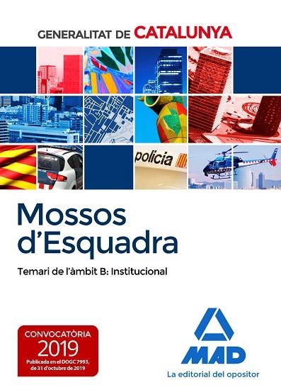 MOSSOS D`ESQUADRA. TEMARI DE L´ÀMBIT B: INSTITUCIONAL (11/2019) | 9788414232774 | NO DISPONIBLE | Llibreria La Gralla | Llibreria online de Granollers