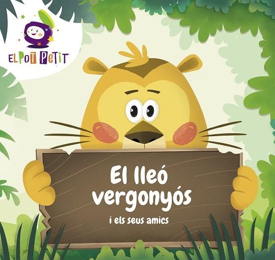 LLEÓ VERGONYÓS I ELS SEUS AMICS, EL | 9788417922221 | EL POT PETIT, | Llibreria La Gralla | Llibreria online de Granollers