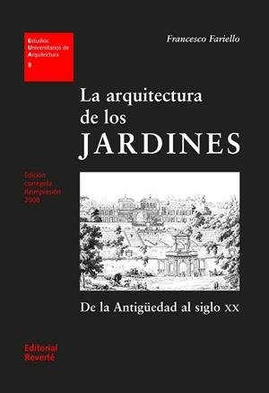 LA ARQUITECTURA DE LOS JARDINES (EUA03) | 9788429121032 | FARIELLO, FRANCESCO | Llibreria La Gralla | Librería online de Granollers