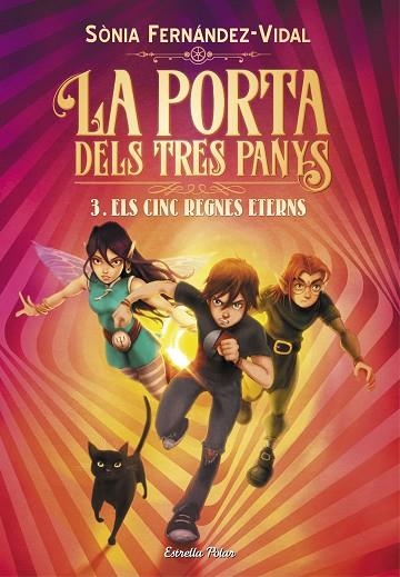 PORTA DELS TRES PANYS 3, LA. ELS CINC REGNES ETERNS | 9788491379225 | FERNÁNDEZ-VIDAL, SÓNIA | Llibreria La Gralla | Llibreria online de Granollers