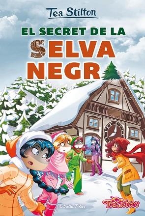 SECRET DE LA SELVA NEGRA, EL. TEA STILTON, 35 | 9788491379249 | STILTON, TEA | Llibreria La Gralla | Librería online de Granollers