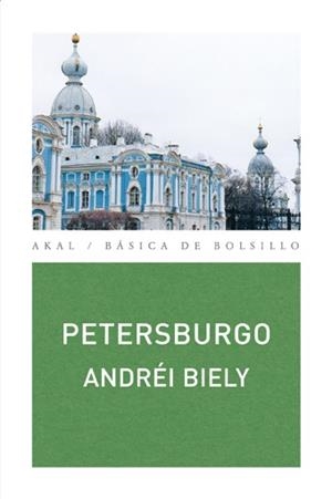 PETERSBURGO (AKAL BOLSILLO 187) | 9788446027652 | BIELY, ANDREI | Llibreria La Gralla | Llibreria online de Granollers