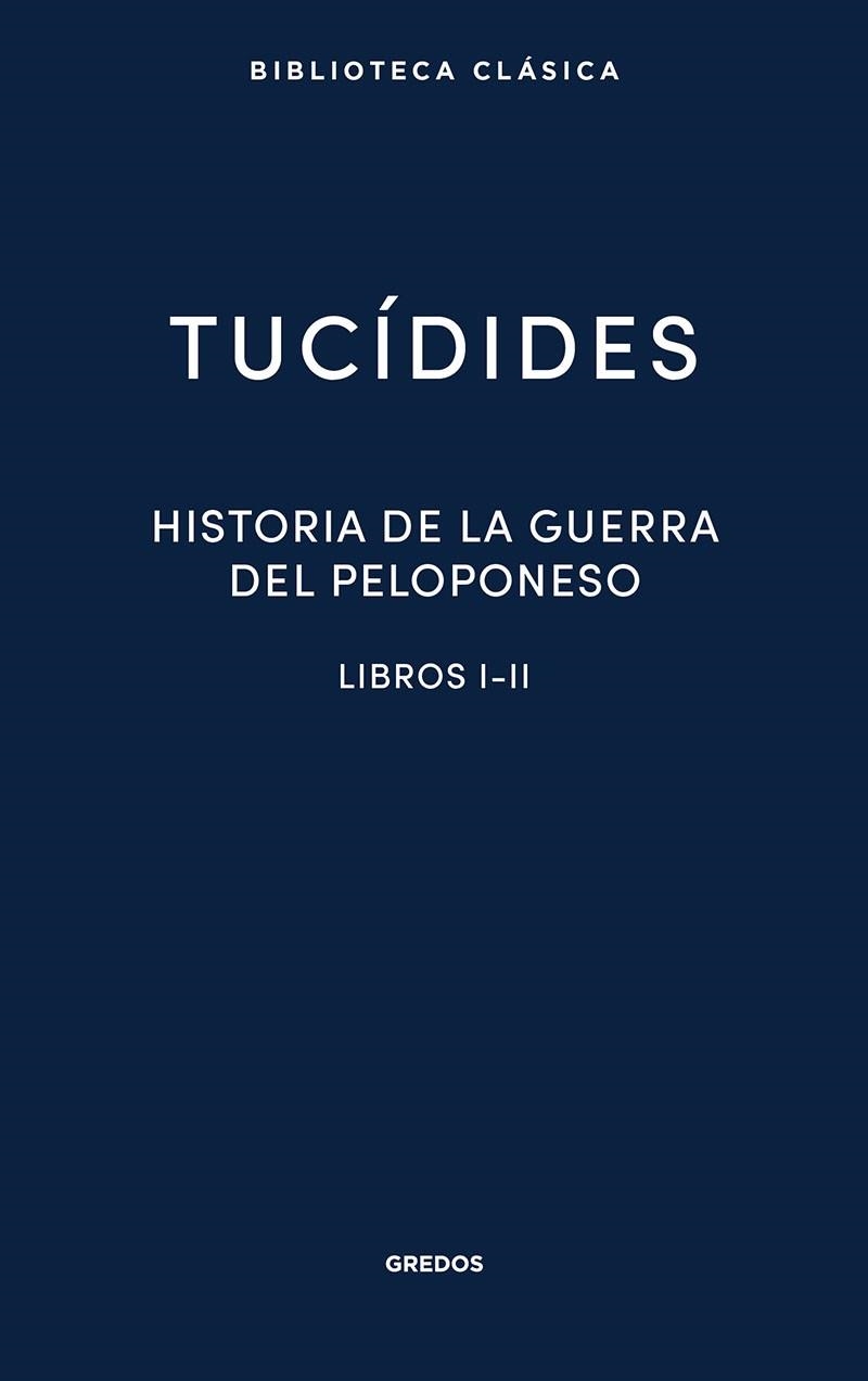 HISTORIA DE LA GUERRA DEL PELOPONESO I-II | 9788424939137 | TUCÍDIDES | Llibreria La Gralla | Llibreria online de Granollers