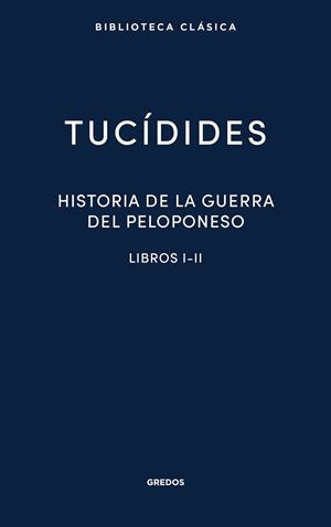 HISTORIA DE LA GUERRA DEL PELOPONESO I-II | 9788424939137 | TUCÍDIDES | Llibreria La Gralla | Librería online de Granollers