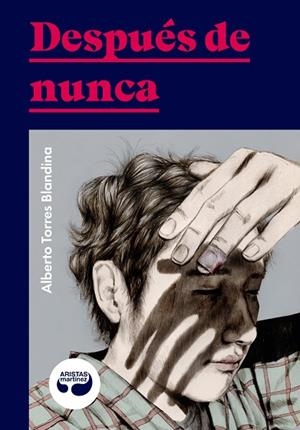 DESPUÉS DE NUNCA | 9788494949869 | TORRES BLANDINA, ALBERTO | Llibreria La Gralla | Librería online de Granollers