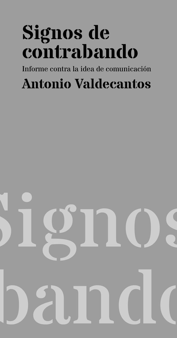 SIGNOS DE CONTRABANDO | 9788494579967 | VALDECANTOS ALCAIDE, ANTONIO | Llibreria La Gralla | Librería online de Granollers