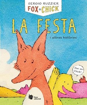 FOX + CHICK. LA FESTA I ALTRES HISTÒRIES | 9788494983078 | RUZZIER, SERGIO | Llibreria La Gralla | Librería online de Granollers