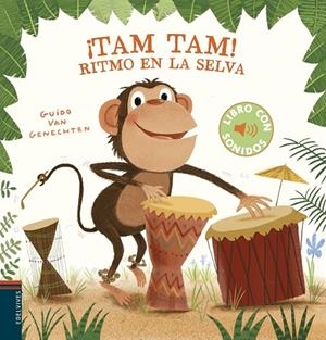 TAM, TAM! RITMO EN LA SELVA | 9788414022344 | GENECHTEN, GUIDO VAN | Llibreria La Gralla | Librería online de Granollers