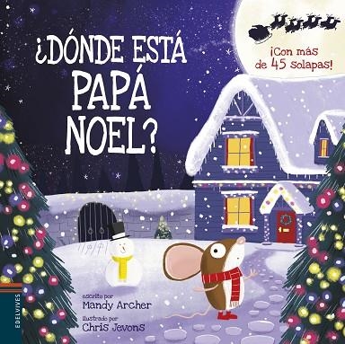 DÓNDE ESTÁ PAPÁ NOEL? | 9788414023365 | ARCHER, MANDY | Llibreria La Gralla | Llibreria online de Granollers