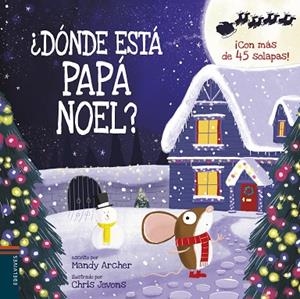 DÓNDE ESTÁ PAPÁ NOEL? | 9788414023365 | ARCHER, MANDY | Llibreria La Gralla | Librería online de Granollers