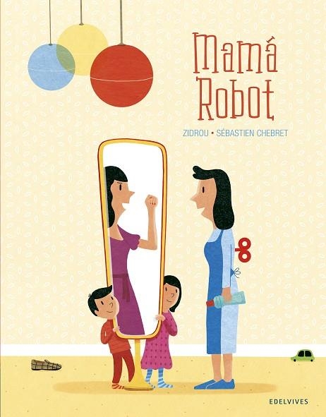 MAMÁ ROBOT | 9788414023440 | ZIDROU | Llibreria La Gralla | Llibreria online de Granollers