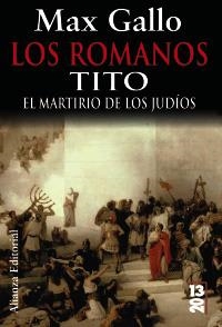 ROMANOS, LOS. TITO EL MARTIRIO DE LOS JUDIOS | 9788420679808 | GALLO, MAX | Llibreria La Gralla | Llibreria online de Granollers