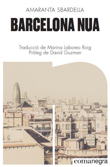 BARCELONA NUA | 9788418022173 | SBARDELLA, AMARANTA | Llibreria La Gralla | Llibreria online de Granollers