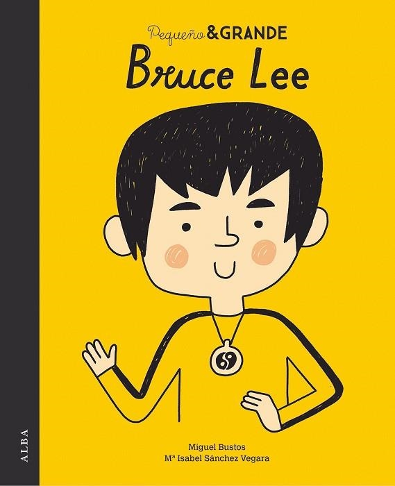 PEQUEÑO & GRANDE BRUCE LEE | 9788490655979 | SÁNCHEZ VEGARA, MARÍA ISABEL | Llibreria La Gralla | Llibreria online de Granollers