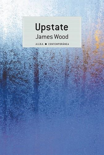 UPSTATE | 9788490655962 | WOOD, JAMES | Llibreria La Gralla | Librería online de Granollers