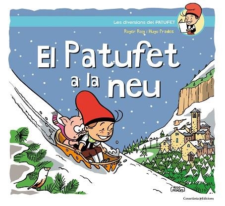 PATUFET A LA NEU, EL | 9788490348918 | ROIG PRADES, ROGER | Llibreria La Gralla | Librería online de Granollers