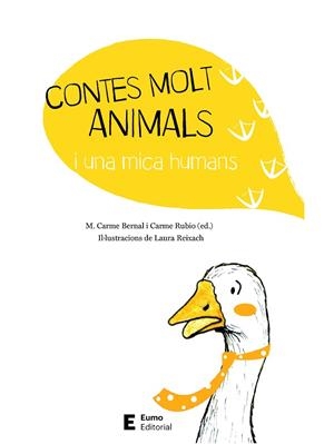 CONTES MOLT ANIMALS I UNA MICA HUMANS | 9788497666794 | BERNAL CREUS, M. CARME/RUBIO LARRAMONA, CARME | Llibreria La Gralla | Librería online de Granollers