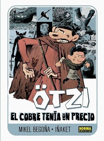 ÖTZI. 3. EL COBRE TENÍA UN PRECIO | 9788467939699 | MIKEL BEGOÑA / IÑAKET | Llibreria La Gralla | Llibreria online de Granollers