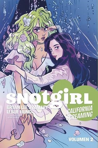 SNOTGIRL 2. CALIFORNIA SCREAMING | 9788467939279 | BRYAN LEE O'MALLEY Y LESLIE HUNG | Llibreria La Gralla | Llibreria online de Granollers