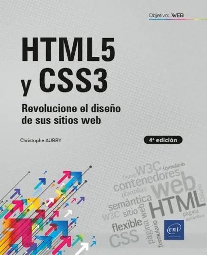 HTML5 Y CSS3 REVOLUCIONE EL DISEÑO DE SUS SITIOS WEB 4ª ED | 9782409022555 | AUBRY,CHRISTOPHE | Llibreria La Gralla | Librería online de Granollers