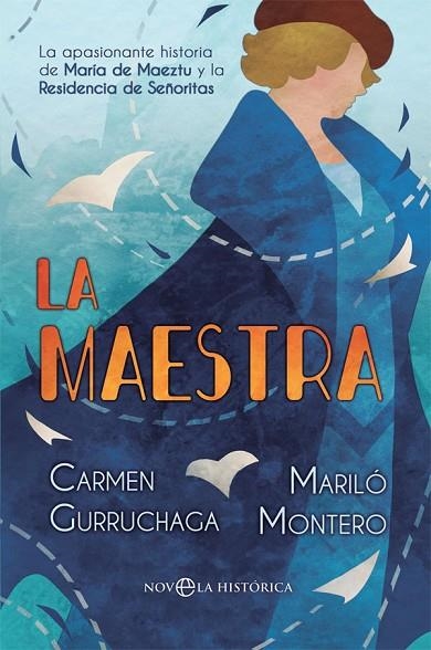 MAESTRA, LA | 9788491647096 | MONTERO, MARILÓ/GURRUCHAGA, CARMEN | Llibreria La Gralla | Llibreria online de Granollers