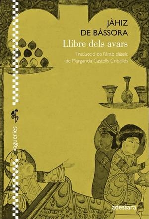LLIBRE DELS AVARS | 9788416948376 | DE BASSORA, JAHIZ | Llibreria La Gralla | Librería online de Granollers