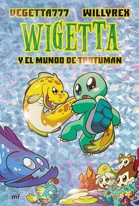 WIGETTA Y EL MUNDO DE TROTUMAN | 9788427046245 | VEGETTA777/WILLYREX | Llibreria La Gralla | Librería online de Granollers