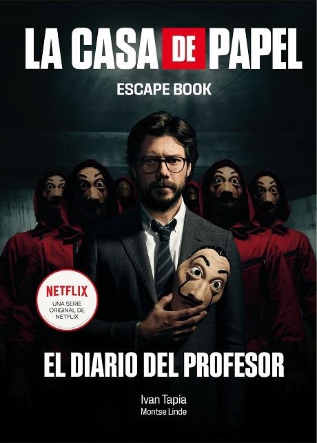 CASA DE PAPEL, LA. ESCAPE BOOK | 9788417858384 | TAPIA, IVAN/LINDE, MONTSE | Llibreria La Gralla | Librería online de Granollers