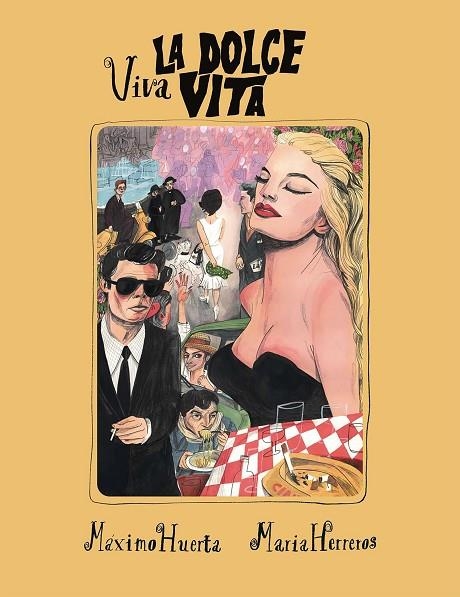 VIVA LA DOLCE VITA | 9788417858421 | HUERTA, MÁXIMO/HERREROS, MARIA | Llibreria La Gralla | Librería online de Granollers