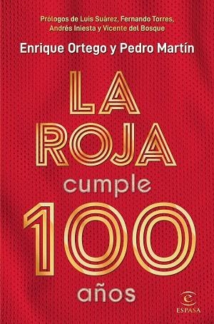 ROJA CUMPLE 100 AÑOS, LA | 9788467057812 | ORTEGO, ENRIQUE/MARTÍN, PEDRO | Llibreria La Gralla | Llibreria online de Granollers