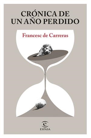 CRÓNICA DE UN AÑO PERDIDO | 9788467058079 | CARRERAS, FRANCESC DE | Llibreria La Gralla | Librería online de Granollers
