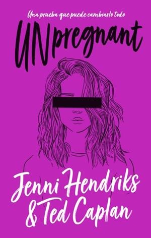 UNPREGNANT | 9788492918713 | HENDRIKS, JENNI; CAPLAN, TED | Llibreria La Gralla | Llibreria online de Granollers