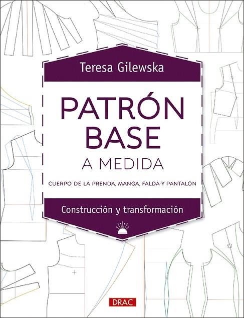 PATRÓN BASE A MEDIDA | 9788498746518 | GILEWSKA, TERESA | Llibreria La Gralla | Llibreria online de Granollers