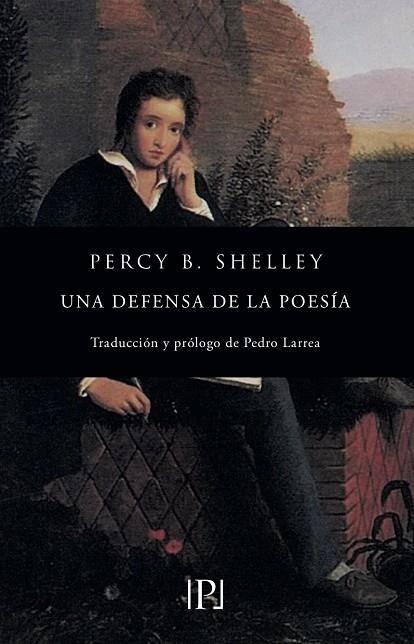 UNA DEFENSA DE LA POESIA | 9788418082009 | BYSSHE SHELLEY, PERCY | Llibreria La Gralla | Librería online de Granollers