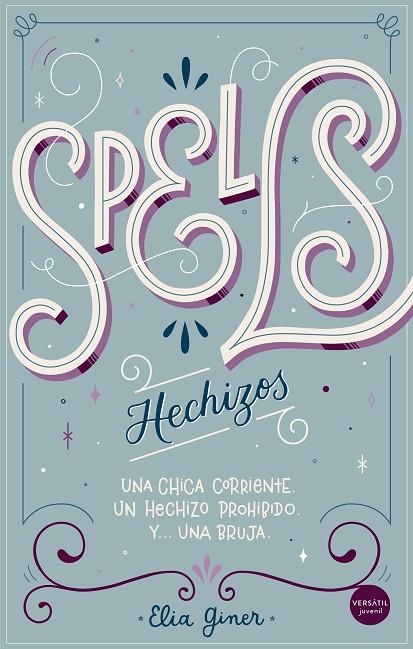 SPELLS (HECHIZOS) | 9788417451776 | GINER, ELIA | Llibreria La Gralla | Llibreria online de Granollers