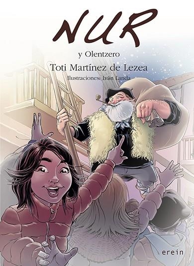 NUR Y OLENTZERO | 9788491094791 | MARTÍNEZ DE LEZEA, TOTI | Llibreria La Gralla | Llibreria online de Granollers