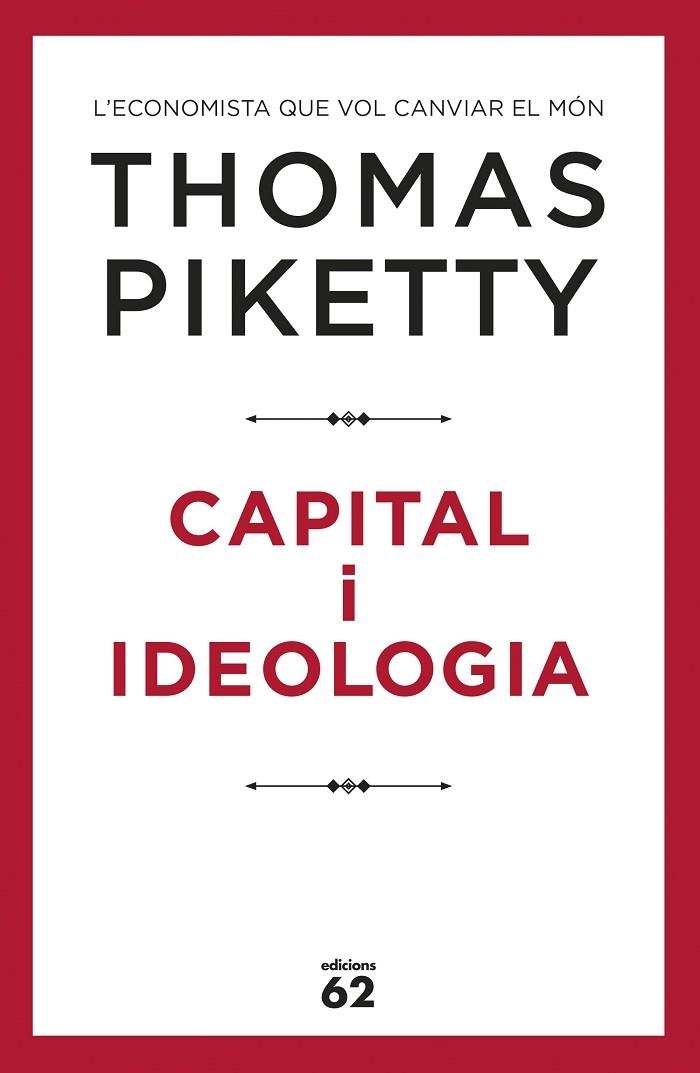 CAPITAL I IDEOLOGIA | 9788429778045 | PIKETTY, THOMAS | Llibreria La Gralla | Librería online de Granollers