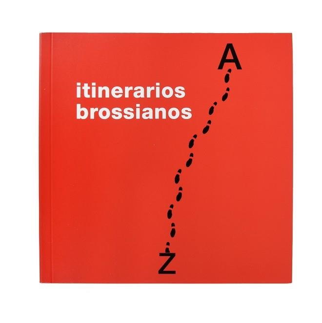 ITINERARIOS BROSSIANOS | 9788491562405 | BARNÉS, JUDITH/BORDONS, GLÒRIA/GIRALT-MIRACLE, DANIEL | Llibreria La Gralla | Llibreria online de Granollers