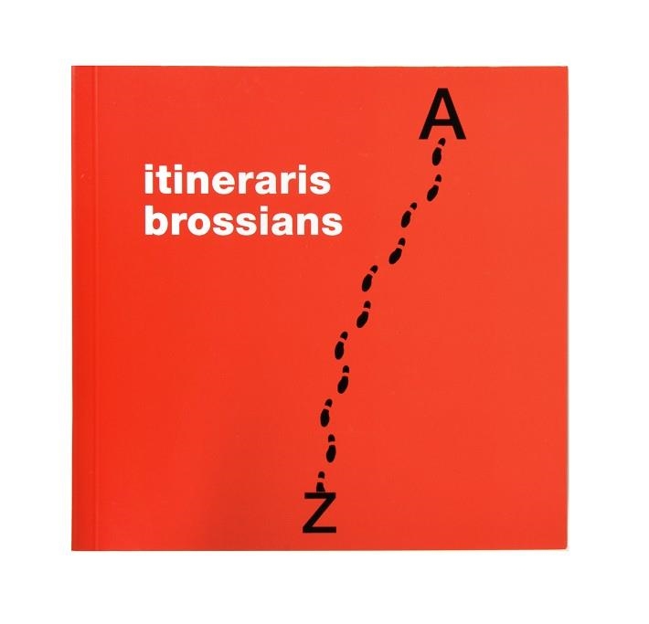 ITINERARIS BROSSIANS | 9788491562399 | BARNÉS, JUDITH/GLÒRIA BORDONS/GIRALT-MIRACLE, DANIEL | Llibreria La Gralla | Librería online de Granollers