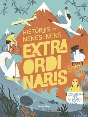 HISTÒRIES PER A NENES I NENS EXTRAORDINARIS | 9788491378716 | LI, AMANDA | Llibreria La Gralla | Librería online de Granollers