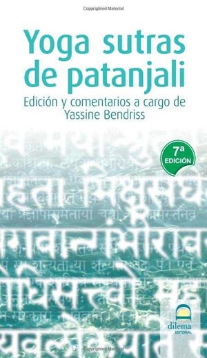 YOGA SUTRAS DE PATANJALI | 9788498270259 | BENDRISS, YASSINE | Llibreria La Gralla | Llibreria online de Granollers