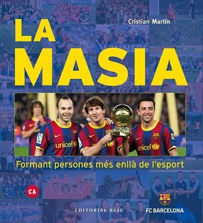 MASIA. FORMANT PERSONES MÉS ENLLÀ DE L'ESPORT, LA | 9788417759391 | MARTÍN VIDAL, CRISTIAN | Llibreria La Gralla | Llibreria online de Granollers