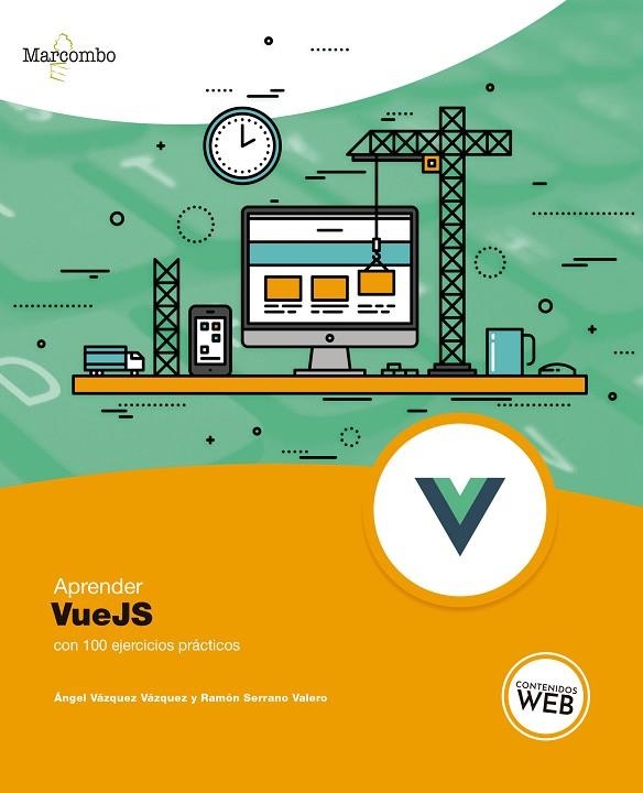 APRENDER VUEJS CON 100 EJERCICIOS PRÁCTICOS | 9788426728029 | VÁZQUEZ VÁZQUEZ, ÁNGEL/SERRANO VALERO, RAMÓN | Llibreria La Gralla | Llibreria online de Granollers