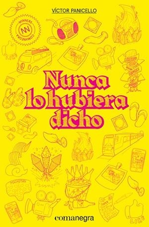 NUNCA LO HUBIERA DICHO | 9788418022210 | PANICELLO, VÍCTOR | Llibreria La Gralla | Llibreria online de Granollers