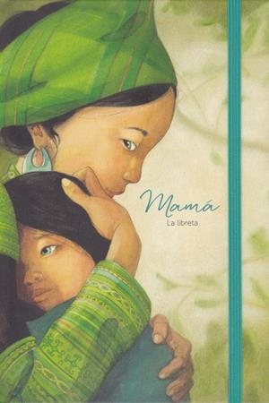 MAMÁ (LA LIBRETA) | 9788491423690 | DELFORGE, HÉLÈNE | Llibreria La Gralla | Librería online de Granollers