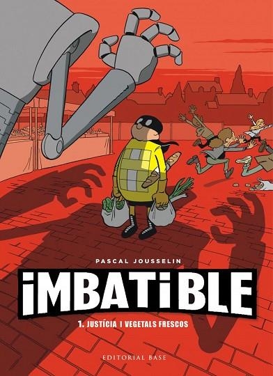 IMBATIBLE. JUSTÍCIA I VEGETALS FRESCOS | 9788417759407 | JOUSSELIN, PASCAL | Llibreria La Gralla | Llibreria online de Granollers