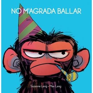 NO M'AGRADA BALLAR | 9788415315698 | LANG, SUZANNE/LANG, MAX | Llibreria La Gralla | Llibreria online de Granollers