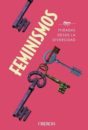 FEMINISMOS. MIRADAS DESDE LA DIVERSIDAD | 9788441542044 | PÍKARA MAGAZINE | Llibreria La Gralla | Llibreria online de Granollers